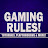 Gaming Rules!