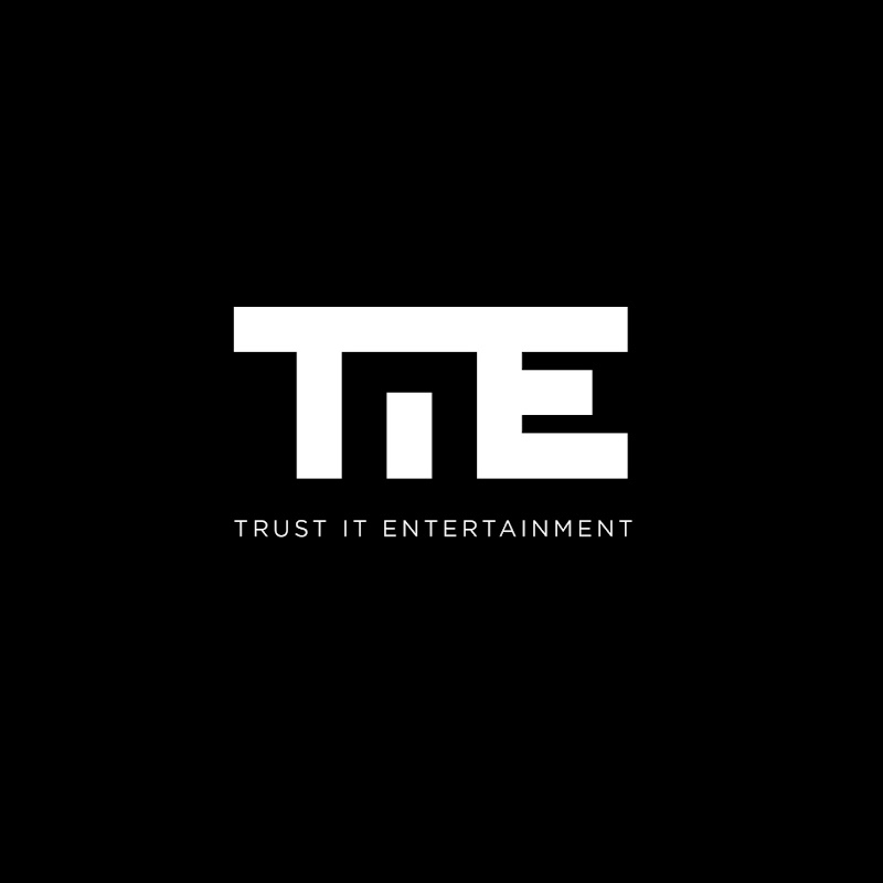Trust It Entertainment
