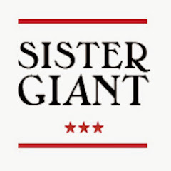 SISTER GIANT