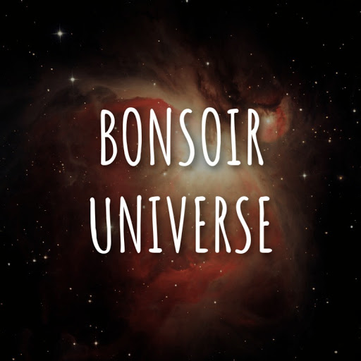 Bonsoir Universe