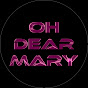 OH DEAR MARY logo