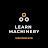 LEARN MACHINERY