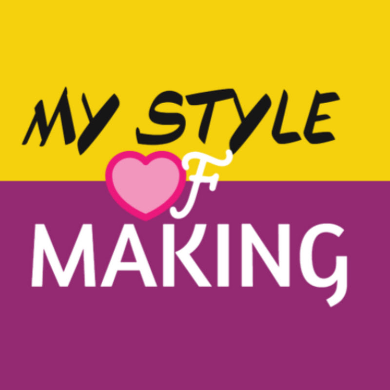 My Style Of Making