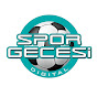 Spor Gecesi Digital