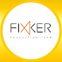 FIXKER Production