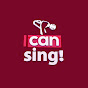 I Can Sing