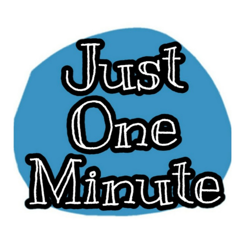 Just One Minute