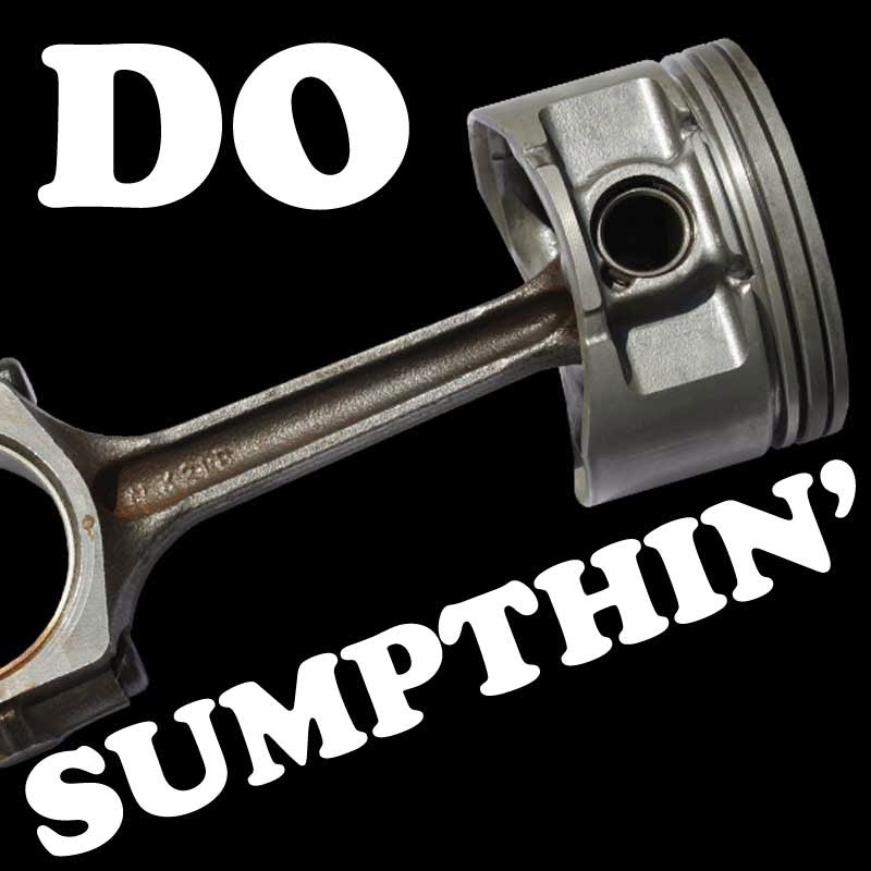 DoSumpthin