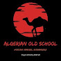 ALGERIAN OLD SCHOOL