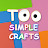 Too Simple Crafts