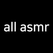 all asmr
