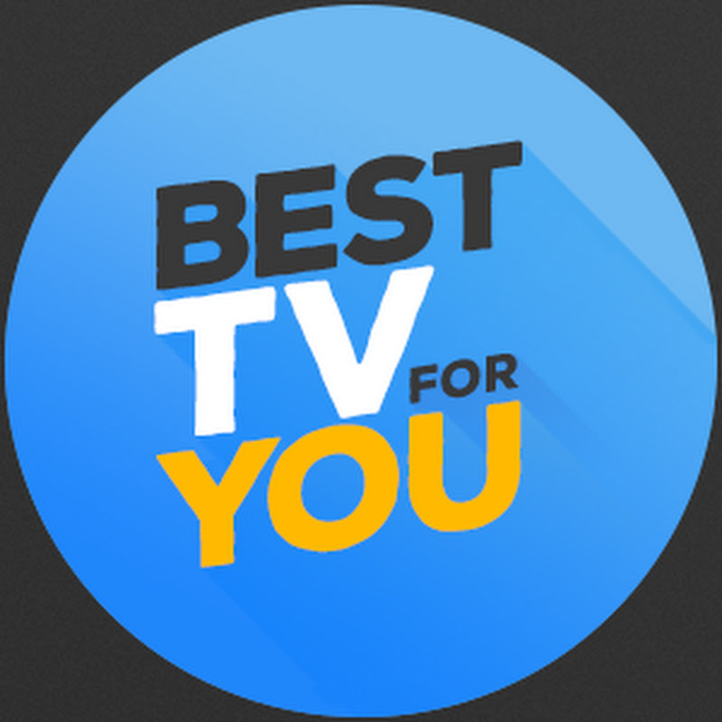 Best TV for You