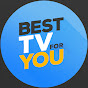 Best TV for You