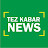 Tez Kabar News