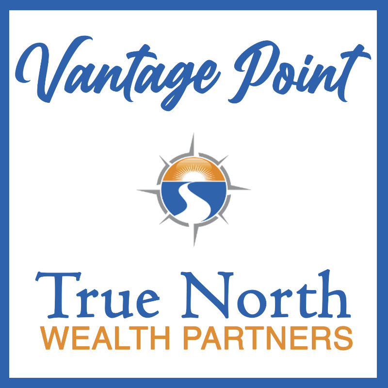 Vantage Point with True North Wealth Partners