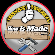 How Is Made ?