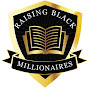 The Raising Black Millionaires Show logo