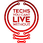 Techs You Can't Live Without