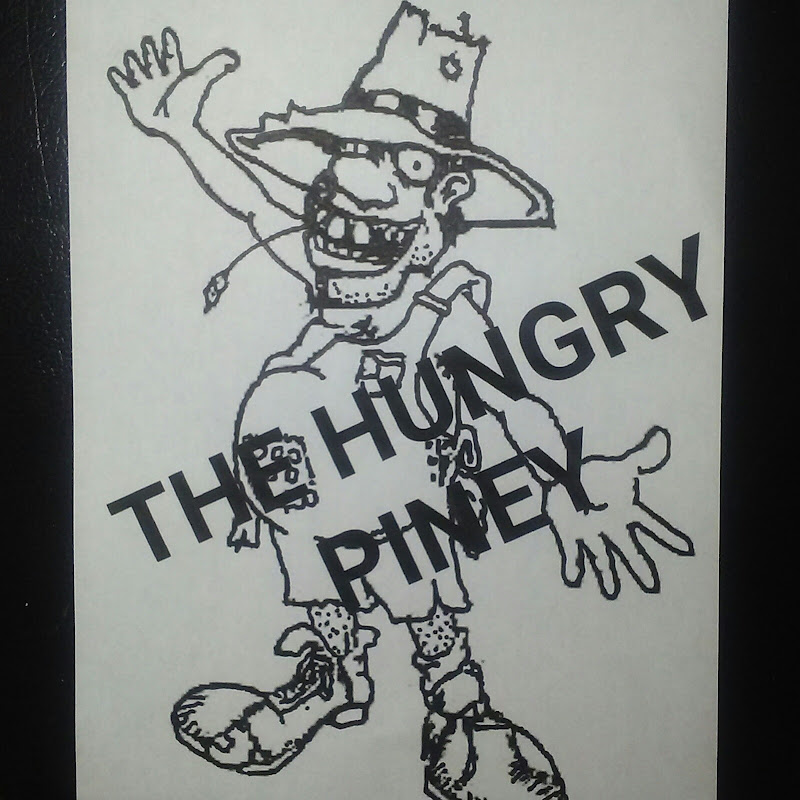 The HUNGRY PINEY