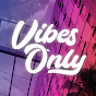 Vibes Only Music
