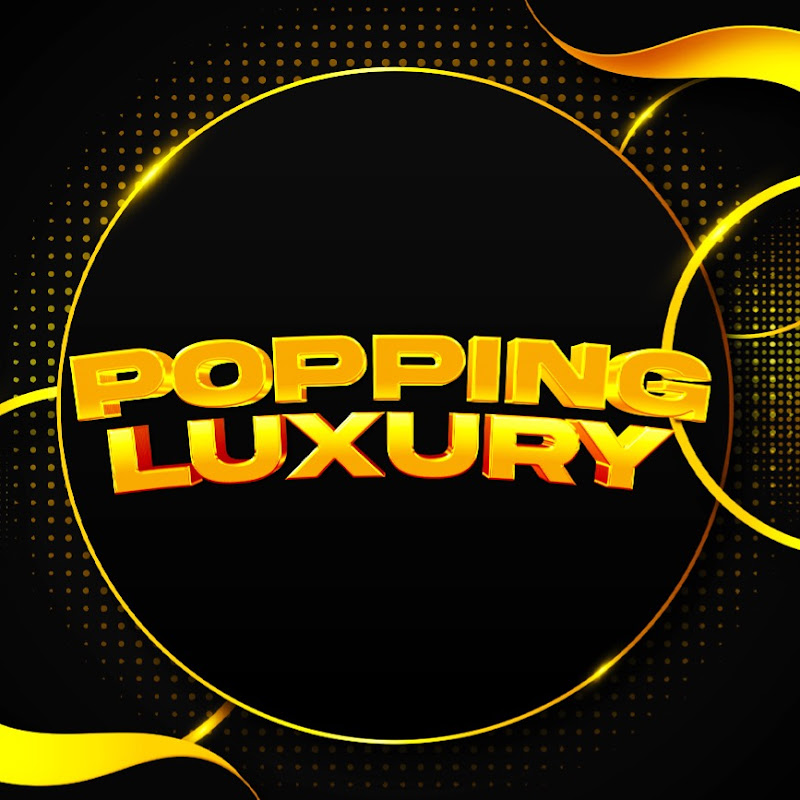 Popping Luxury