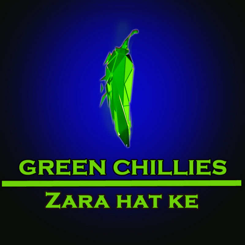 GREEN CHILLIES - zara hat ke