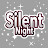 SILENT NIGHT