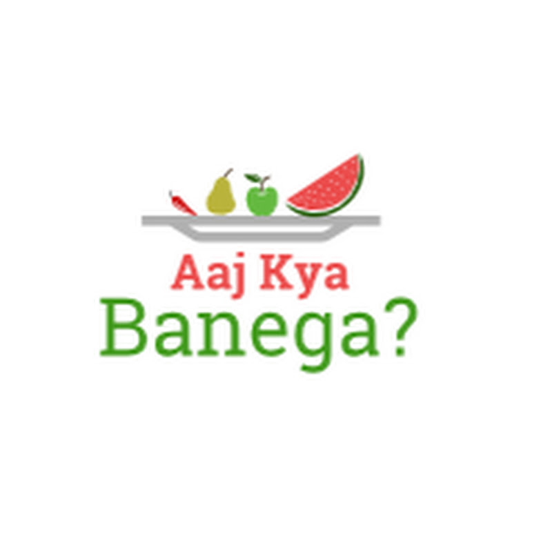 AAJ KYA BANEGA?