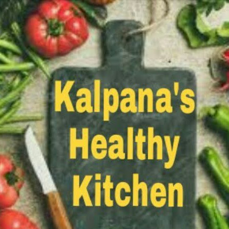 Kalpana 's Healthy Kitchen