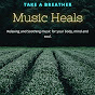 Take a Breather - Music Heals logo