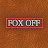 FOX OFF