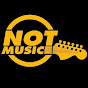 NOTMUSIC