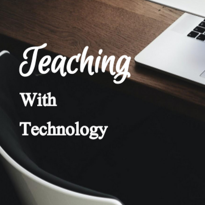 Teaching With Technology
