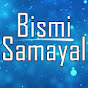 Bismi Samayal