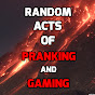 Random Acts Of PRANKING & GAMING logo