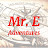 Mr. E Adventures
