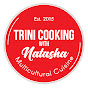 Trini Cooking with Natasha Image Thumbnail