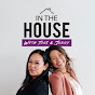 In The House Podcast