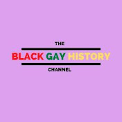 The Black Gay History Channel