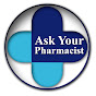 Ask Your Pharmacist