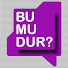 agopjjj7u6g-channel-avatar-Bu mudur?