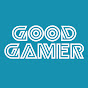 Good Gamer