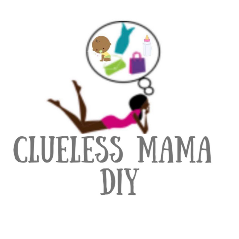 Clueless Mama DIY