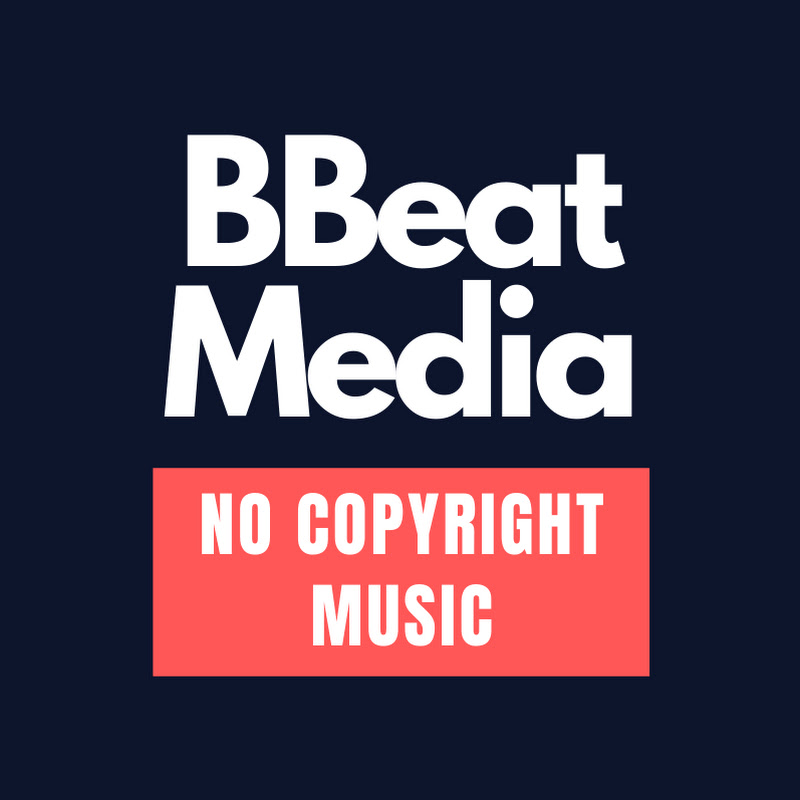 BBeat Media - No Copyright Music
