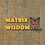 Matrix Wisdom