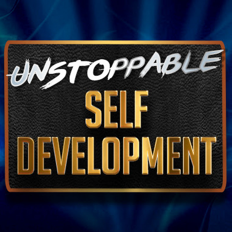 Unstoppable Self-Development