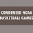 Condensed NCAA Basketball Games