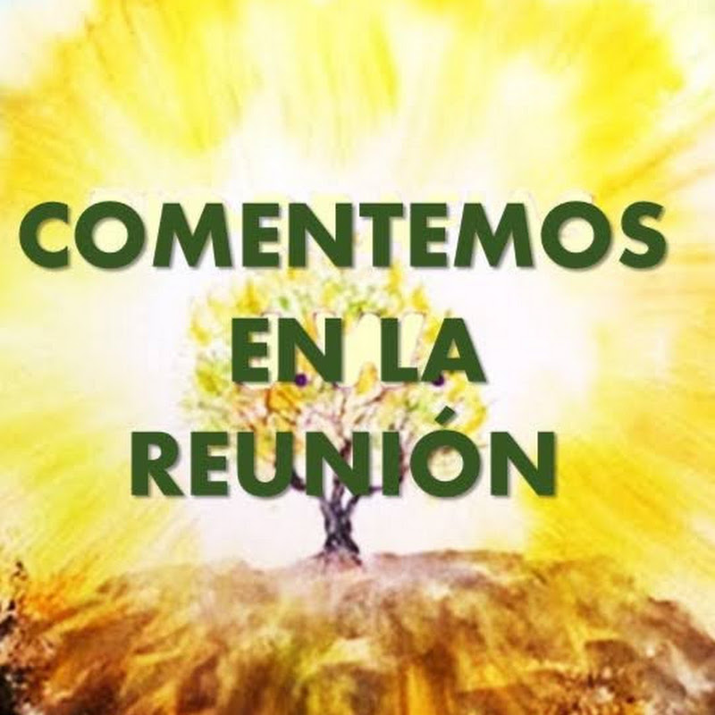 COMENTEMOS EN LAS REUNIONES