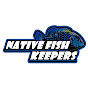 Native Fish Keepers