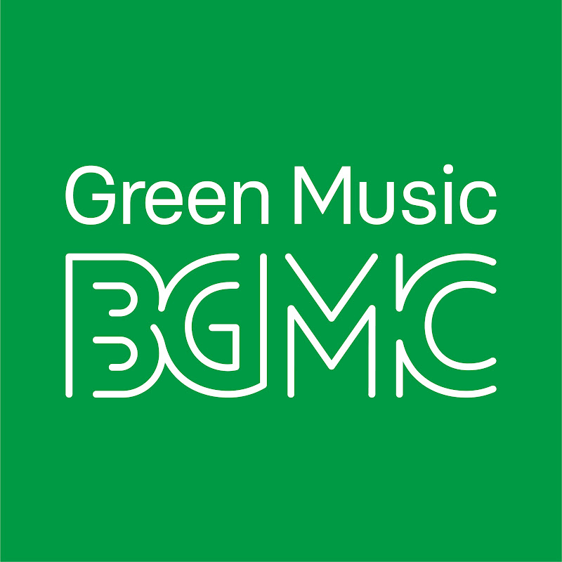 Green Music BGM channel